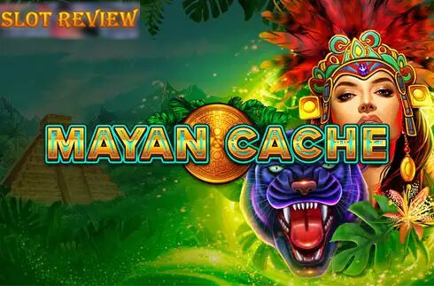 Mayan Cache slot